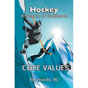 Hockey In Search of Excellence: Core Values - Paperback
