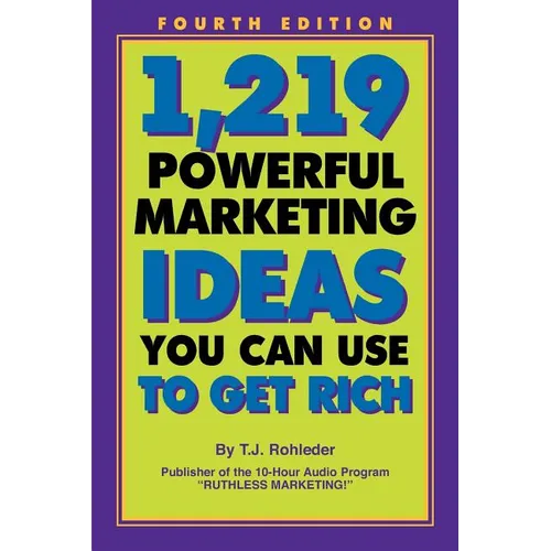 1,219 Powerful Marketing Ideas You Can Use to Get Rich - Paperback