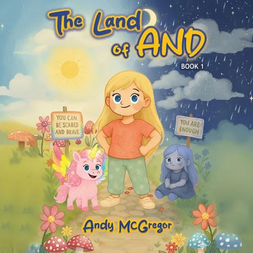 The Land of And: A Magical Tale for Kids - Book 1 - Paperback