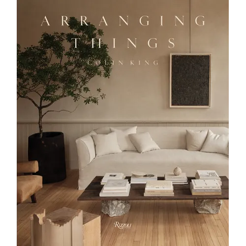 Arranging Things - Hardcover