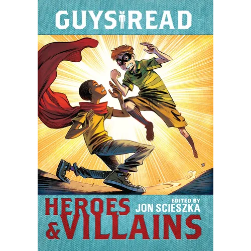 Guys Read: Heroes & Villains - Paperback