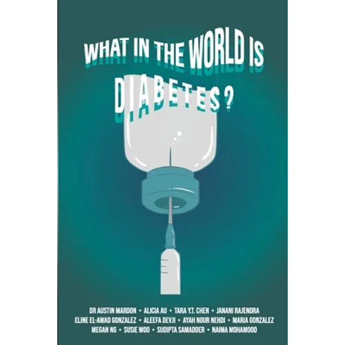 What in the World is Diabetes? - Paperback
