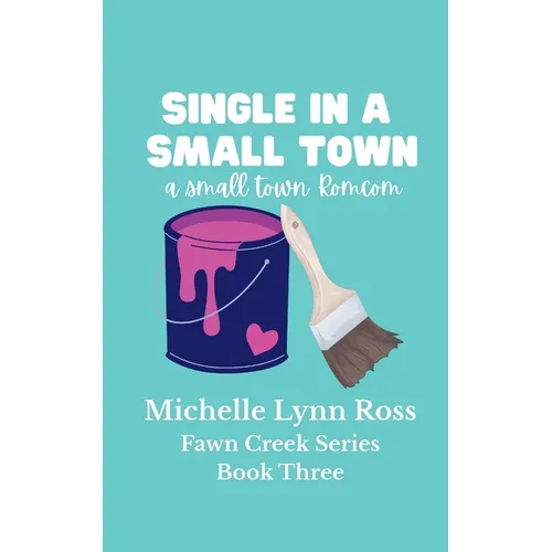Single in a Small Town - Paperback