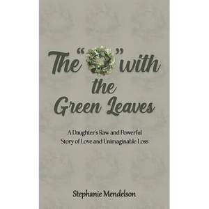 The "O" with the Green Leaves - Paperback