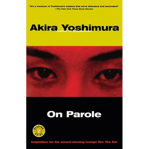 On Parole: A Novel by the Author of Shipwrecks - Paperback