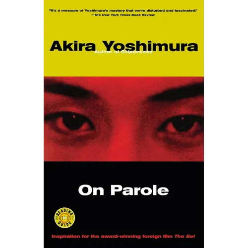 On Parole: A Novel by the Author of Shipwrecks - Paperback