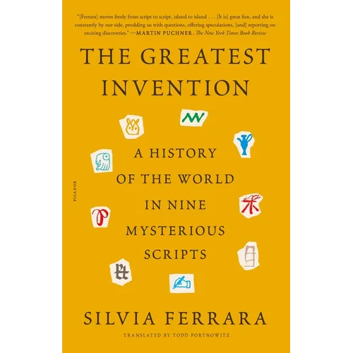 The Greatest Invention: A History of the World in Nine Mysterious Scripts - Paperback