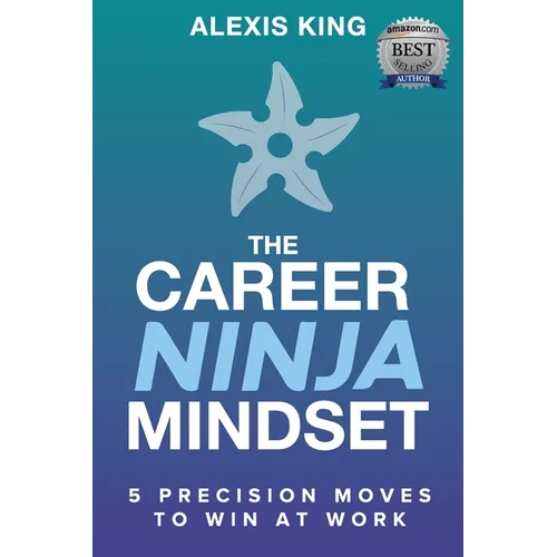 The Career Ninja Mindset(R) - Paperback