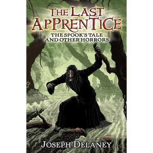 The Last Apprentice: The Spook's Tale: And Other Horrors - Paperback
