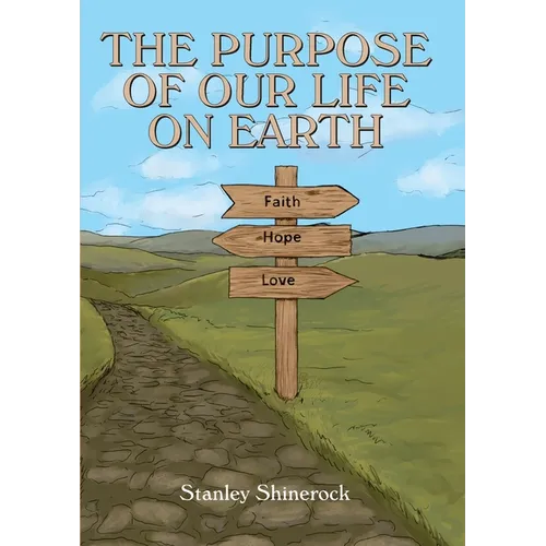The Purpose of our life on earth - Paperback