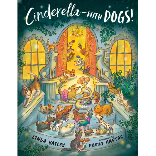 Cinderella--With Dogs!