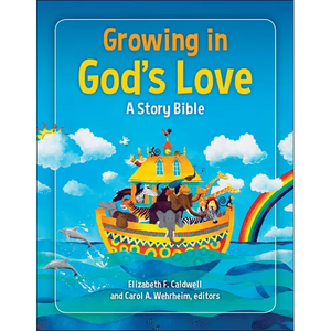 Growing in God's Love: A Story Bible - Hardcover