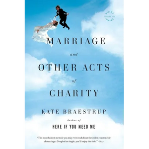 Marriage and Other Acts of Charity - Paperback
