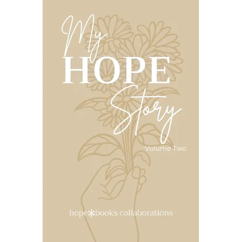 My Hope Story: Volume 2 - Paperback