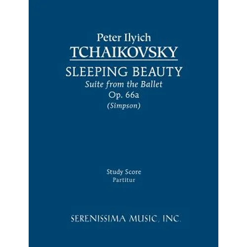 Sleeping Beauty Suite, Op.66a: Study score - Paperback