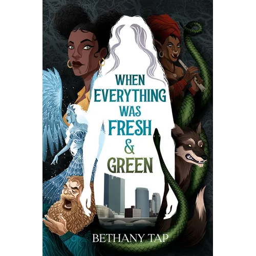 When Everything Was Fresh & Green - Paperback