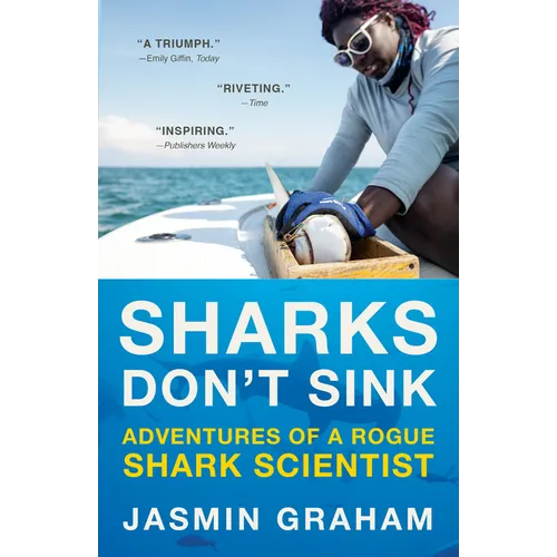 Sharks Don't Sink: Adventures of a Rogue Shark Scientist - Paperback