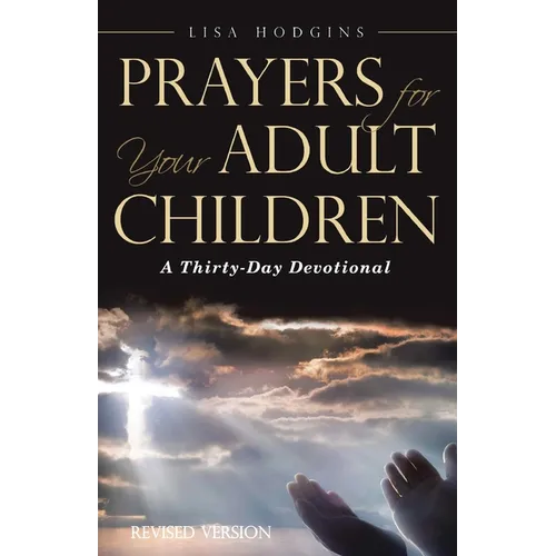 Prayers for Your Adult Children: A Thirty-Day Devotional - Paperback
