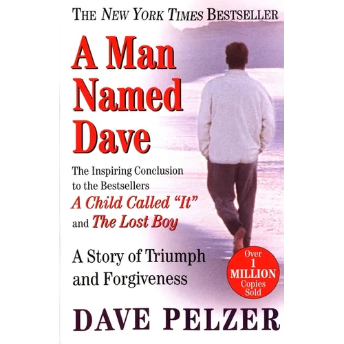A Man Named Dave: A Story of Triumph and Forgiveness - Paperback