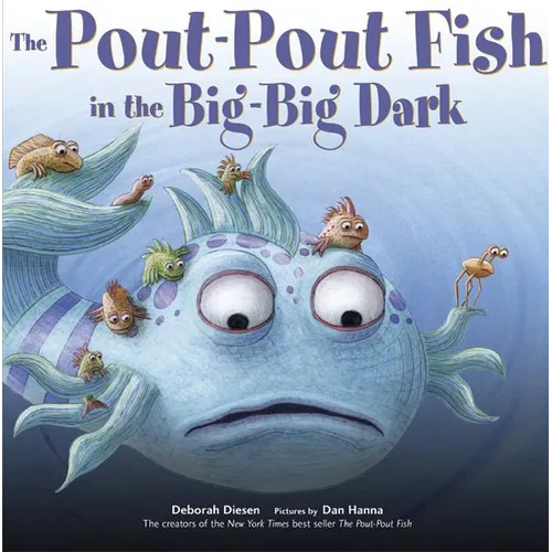 The Pout-Pout Fish in the Big-Big Dark - Hardcover