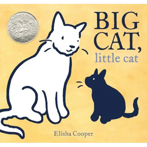Big Cat, Little Cat: (Caldecott Honor Book) - Hardcover