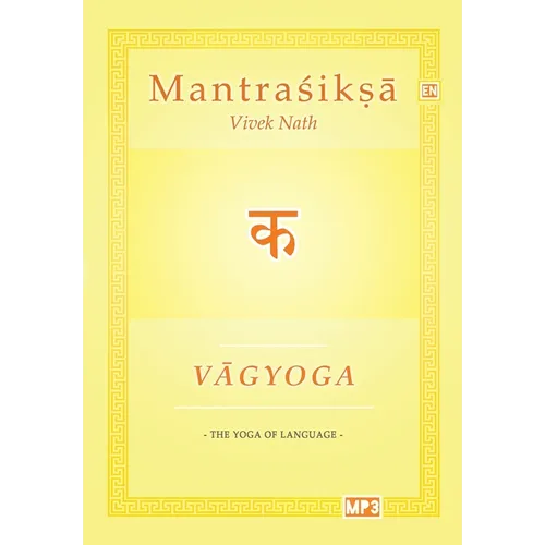 Vagyoga Sanskrit: The Yoga of Language - Paperback