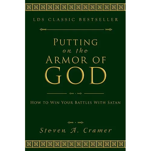Putting on the Armor of God: How to Win Your Battles with Satan - Paperback
