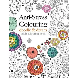Anti-Stress Colouring: doodle & dream - Paperback