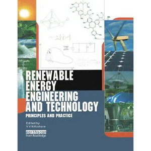 Renewable Energy Engineering and Technology: Principles and Practice - Paperback