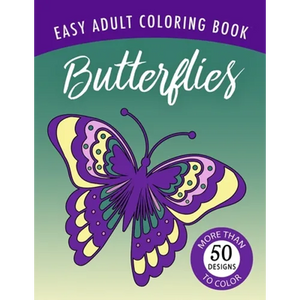 Butterflies: An Easy Large Print Adult Coloring Book Activity for Alzheimer's Patients and Seniors with Dementia - Paperback
