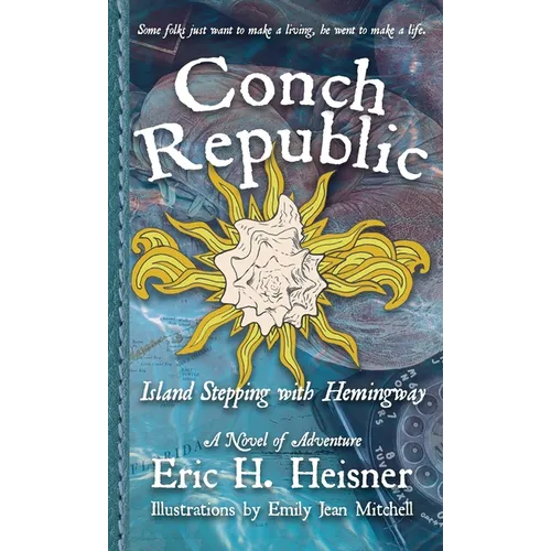 Conch Republic, vol. 1: Island Stepping with Hemingway - Paperback