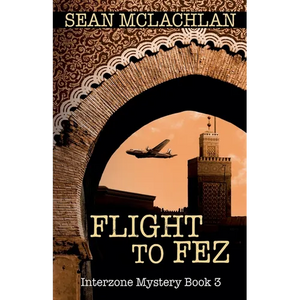 Flight to Fez - Paperback