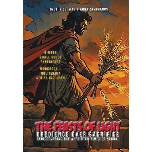 The Feasts of Light: Obedience Over Sacrifice - Paperback
