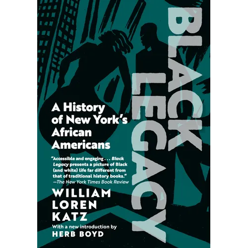 Black Legacy: A History of New York's African Americans - Paperback