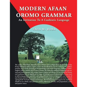 Modern Afaan Oromo Grammar: An Invitation To A Cushiatic Language - Paperback