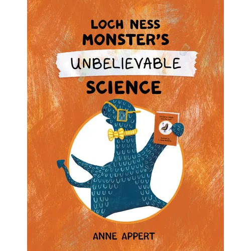 Loch Ness Monster's Unbelievable Science - Hardcover
