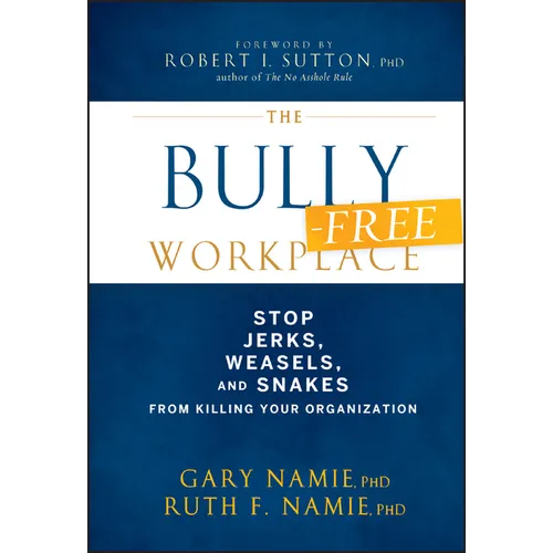 The Bully-Free Workplace - Hardcover