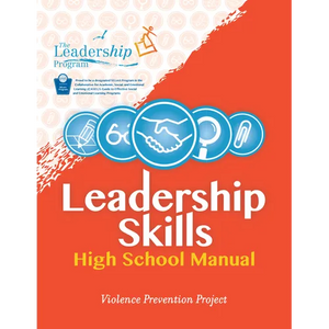 Leadership Skills: High School Manual: Violence Prevention Program - Paperback
