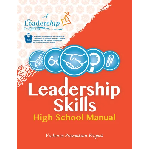 Leadership Skills: High School Manual: Violence Prevention Program - Paperback