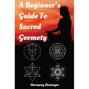 A Beginner's Guide To Sacred Geometry - Paperback