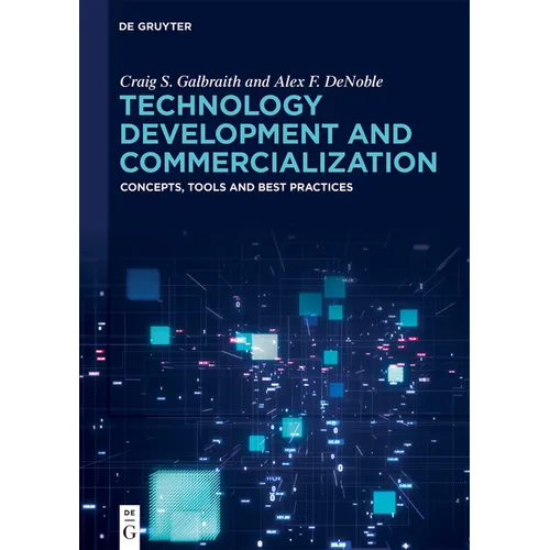 Technology Development and Commercialization: Concepts, Tools and Best Practices - Hardcover