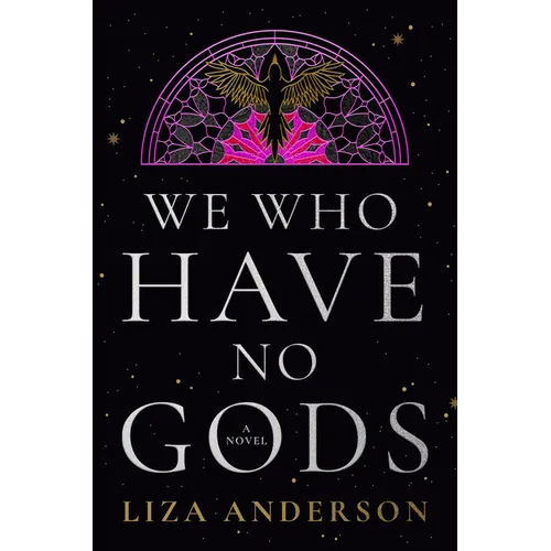 We Who Have No Gods - Hardcover