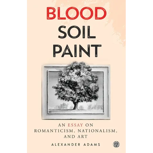 Blood, Soil, Paint - Imperium Press - Paperback