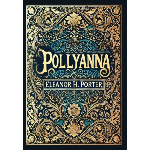 Pollyanna (Collector's Edition) (Laminated Hardback with Jacket) - Hardcover