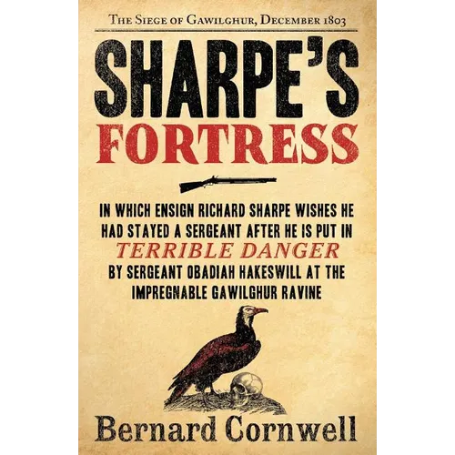 Sharpe's Fortress: Richard Sharpe and the Siege of Gawilghur, December 1803 - Paperback