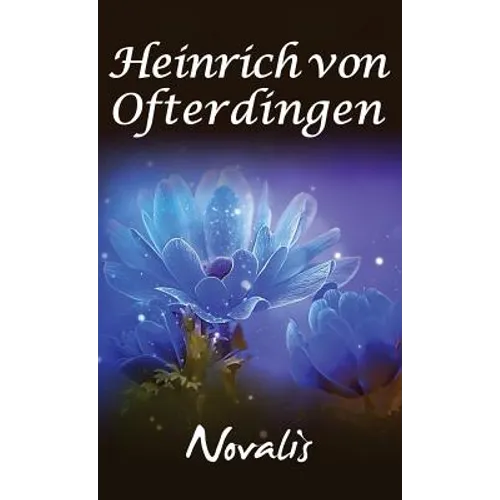 Henry of Ofterdingen: A Romance - Hardcover