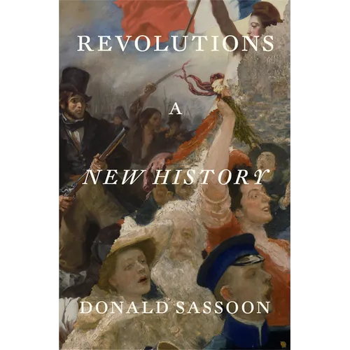 Revolutions: A New History - Hardcover