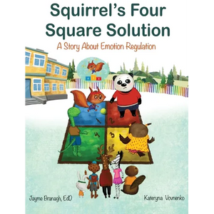 Squirrel's Four Square Solution: A Story About Emotion Regulation - Hardcover