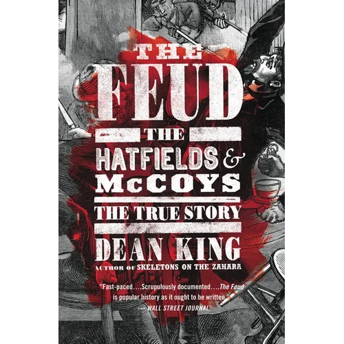 The Feud: The Hatfields and McCoys: The True Story - Paperback
