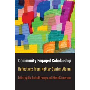 Community-Engaged Scholarship: Reflections from Netter Center Alumni - Paperback